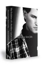Becoming Steve Jobs: The Evolution of a Reckless Upstart into a Visionary Leader by Brent Schlender