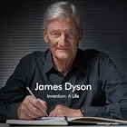 Invention: A Life by James Dyson